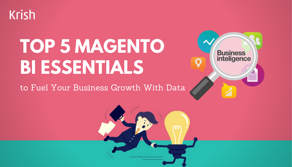 Top-5-Magento-BI-Essentials-to-Fuel-Your-Business-Growth-with