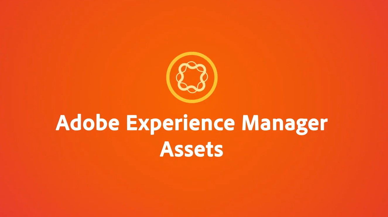 Why AEM Assets? Why AEM Assets?