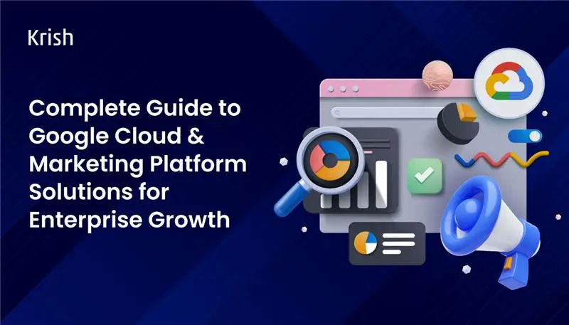 Complete-Guide-to-Google-Cloud-&-Marketing-Platform-Solutions-for-Enterprise-Growth