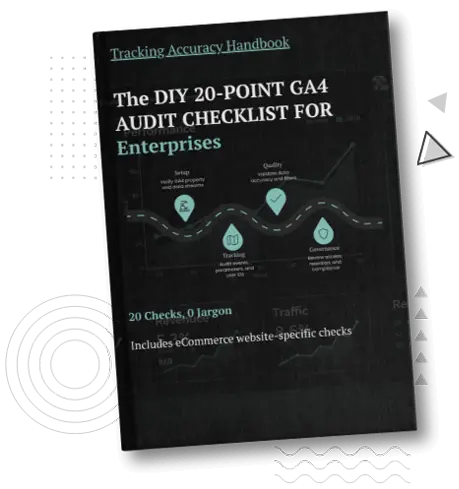 DIY GA4 Audit Checklist for Enterprises DIY GA4 Audit Checklist for Enterprises