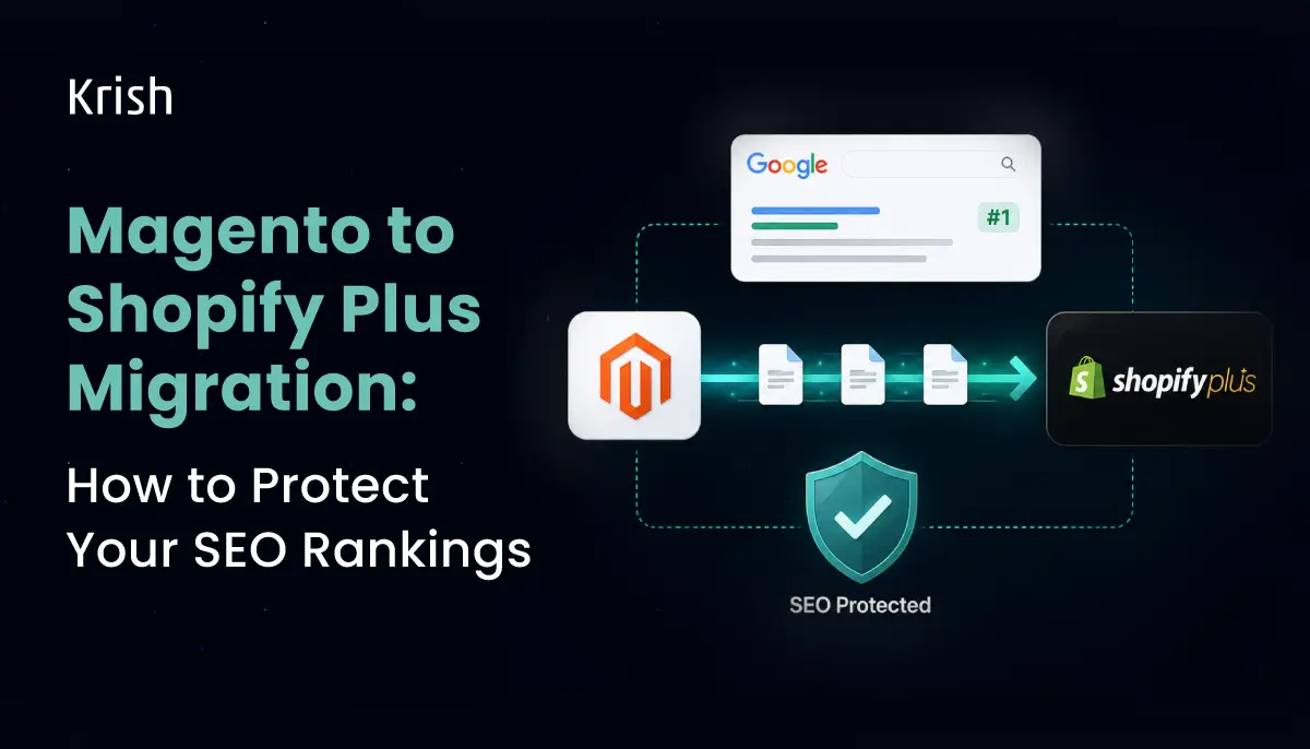 Magento to Shopify Plus Migration How to Protect Your SEO Rankings